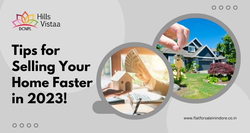 Tips for selling your home faster in 2023